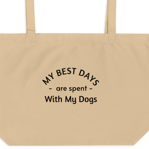 My Best Days are Spent with My Dogs (plural) X-Large Tote/ Shopping Bags