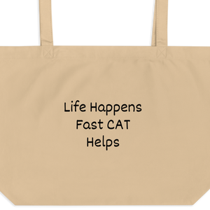 Life Happens, Fast CAT Helps X-Large Tote/ Shopping Bags