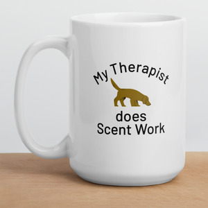 My Therapist Does Scent Work Mugs