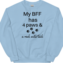 Load image into Gallery viewer, My BFF has 4 paws Sweatshirts - Light
