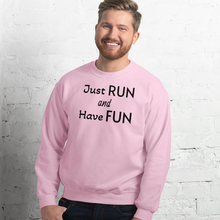 Load image into Gallery viewer, Just Run &amp; Have Fun Sweatshirts - Light
