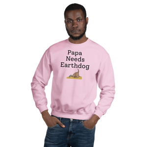 Papa Needs Earthdog Sweatshirts - Light