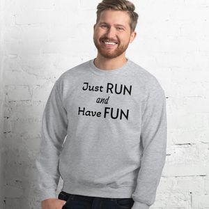 Just Run & Have Fun Sweatshirts - Light