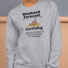 Load image into Gallery viewer, Earthdog Weekend Forecast Sweatshirts - Light
