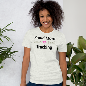 Proud Tracking Mom T-Shirts - Light
