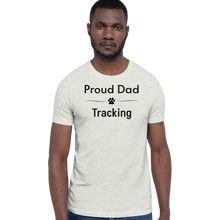 Load image into Gallery viewer, Proud Tracking Dad T-Shirts - Light
