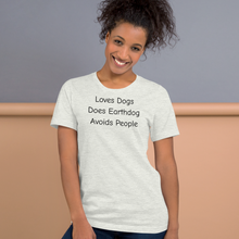 Load image into Gallery viewer, Loves Dogs, Does Earthdog T-Shirts - Light
