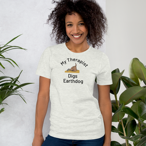 My Therapist Digs Earthdog T-Shirts - Light