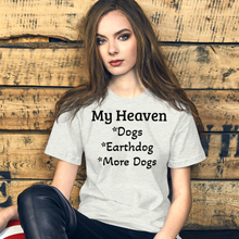 Load image into Gallery viewer, My Heaven Earthdog T-Shirts - Light
