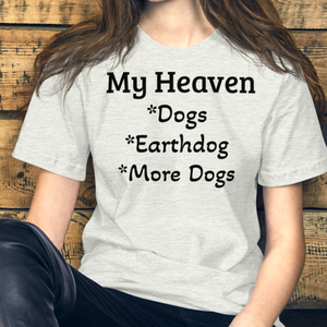 My Heaven Earthdog T-Shirts - Light