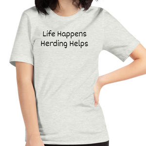 Life Happens, Herding Helps T-Shirts - Light