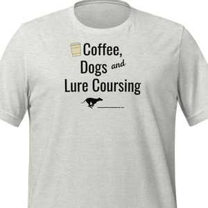 Coffee, Dogs, & Lure Coursing T-Shirts - Light