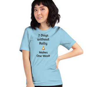7 Days Without Rally T-Shirts - Light