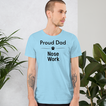 Load image into Gallery viewer, Proud Nose Work Dad T-Shirts - Light
