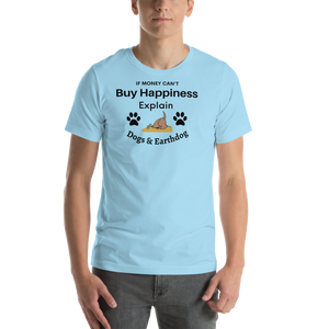 Money Buys Happiness with Earthdog T-Shirts - light