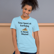 Load image into Gallery viewer, Time Spent at Earthdog is Never Wasted T-Shirts - Light
