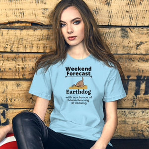 Earthdog Weekend Forecast - Earthdog T-Shirts - Light