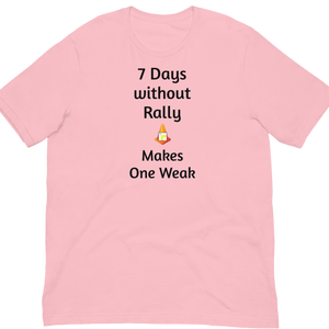 7 Days Without Rally T-Shirts - Light