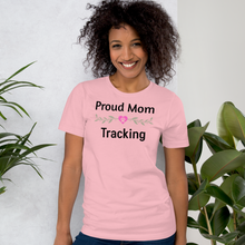 Load image into Gallery viewer, Proud Tracking Mom T-Shirts - Light
