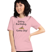 Load image into Gallery viewer, Going. Earthdog. Gotta Dig!
