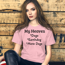 Load image into Gallery viewer, My Heaven Earthdog T-Shirts - Light
