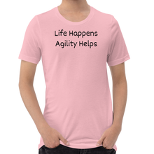 Load image into Gallery viewer, Life Happens, Agility Helps T-Shirts - Light
