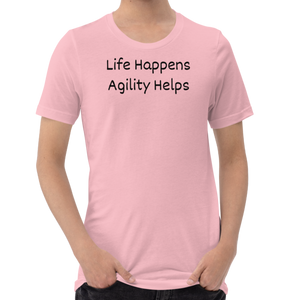 Life Happens, Agility Helps T-Shirts - Light