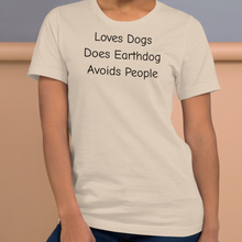 Load image into Gallery viewer, Loves Dogs, Does Earthdog T-Shirts - Light
