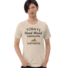 Load image into Gallery viewer, Today&#39;s Good Mood Sponsored by Earthdog T-Shirts - Light
