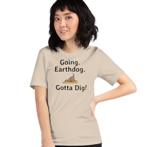 Going. Earthdog. Gotta Dig!