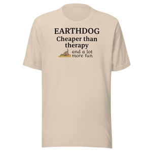 Earthdog Cheaper Than Therapy T-Shirts - Light