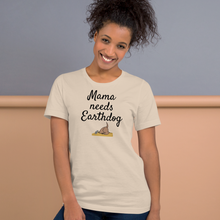 Load image into Gallery viewer, Mama Needs Earthdog T-Shirts - Light
