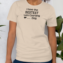 Load image into Gallery viewer, I Have the Bestest Lure Coursing Dog T-Shirts - Light
