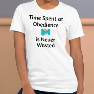 Time Spent at Obedience T-Shirts - Light