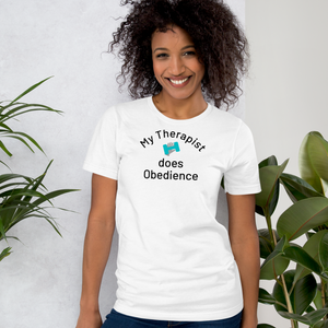 My Therapist Does Obedience T-Shirts