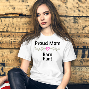 Proud Barn Hunt Mom T-Shirts - Light