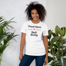 Load image into Gallery viewer, Proud Dock Diving Mom T-Shirts - Light

