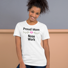 Load image into Gallery viewer, Proud Nose Work Mom T-Shirts - Light
