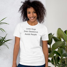 Load image into Gallery viewer, Loves Dogs, Does Obedience T-Shirts - Light
