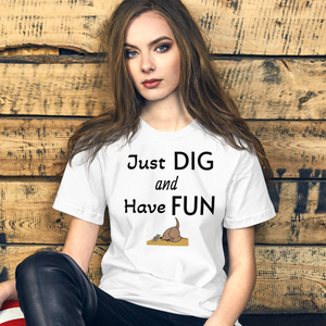 Just Dig & Have Fun Earthdog T-Shirts - Light