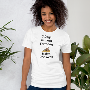 7 Days Without Earthdog T-Shirts - Light