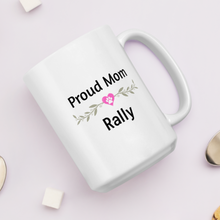 Load image into Gallery viewer, Proud Rally Mom Mugs
