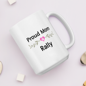 Proud Rally Mom Mugs