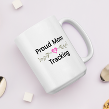 Load image into Gallery viewer, Proud Tracking Mom Mug
