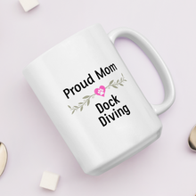 Load image into Gallery viewer, Proud Dock Diving Mom Mugs
