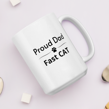 Load image into Gallery viewer, Proud Fast CAT Dad Mugs
