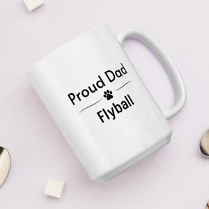 Proud Flyball Dad Mugs