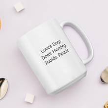 Load image into Gallery viewer, Loves Dogs, Does Herding Mugs
