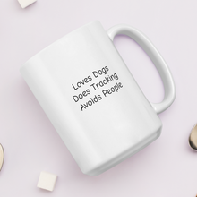 Load image into Gallery viewer, Loves Dogs, Does Tracking Mugs
