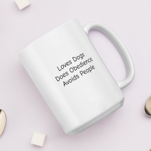 Load image into Gallery viewer, Loves Dogs, Does Obedience Mugs
